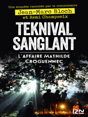 cover image of Teknival sanglant--L'affaire Mathilde Croguennec